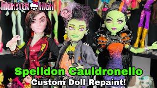 I Made a SPELLDON CAULDRONELLO Custom Monster High Doll