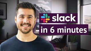 Slack for Beginners  How To Use Slack In Just 6 Minutes