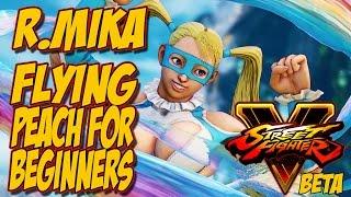 SFV Beta R.Mika - Flying Peach For Beginners