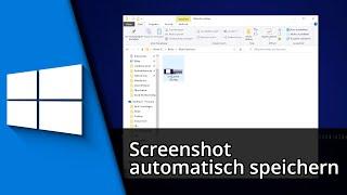 Windows 10 Screenshot automatisch speichern  Tutorial