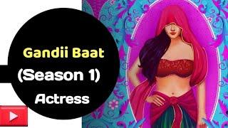 Gandi Baat Season 1 All #Episodes  #Actress Name With Photos and Instagram Id  #LovelySharma