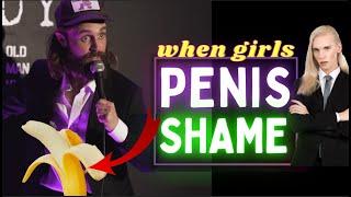 When girls PENIS shame