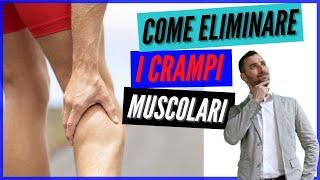 CRAMPI MUSCOLARI - Come eliminare i crampi alle gambe