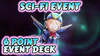 Sci-Fi Event - 6 Point Deck Gameplay June 2023  South Park Phone Destroyer