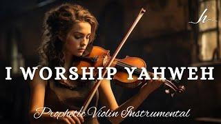 Instrumental Violin WorshipI WORSHIP YAHWEHBackground Prayer Music