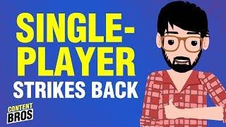 Die Wiedergeburt des Single-Player?  Content Bros