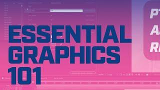 After Effects Essential Graphics 101 Templatize your workflow