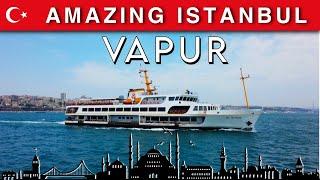 Istanbul   Vapur  classic Bosphorus transit  June 2022  4K HD•60 fps