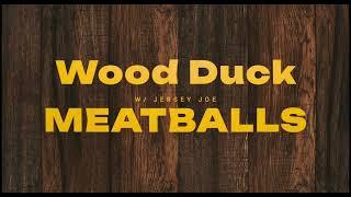 Commanders Kitchen   THE ITALIAN Jersey Joe shares his secret wood duck meat ball recipe