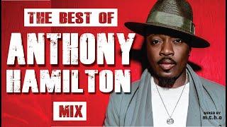 ANTHONY HAMILTON - THE BEST OF