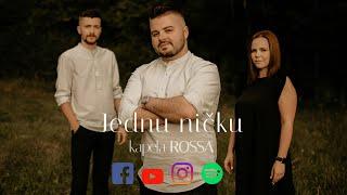 ROSSA - Jednu ničku 2021 lyrics