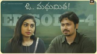 Oh Madhumitha   Episode 4  Latest Telugu Web series 2024  Ft @mamthanarayan