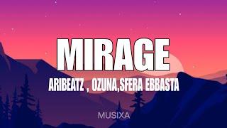 AriBeatz Ozuna Sfera Ebbasta GIMS - MIRAGE LyricsLetra