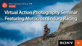 TCSTV Live Virtual Action Photography Seminar - Featuring Motocross Enduro Racing