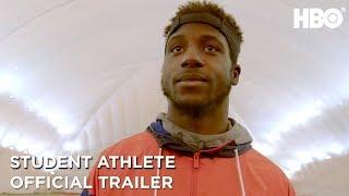 Student Athlete 2018 Official Trailer  HBO