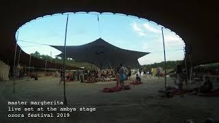 Master Margherita - Ozora Festival 2019 - Ambyss Stage