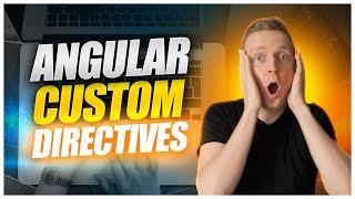 Angular Custom Directives - Attribute Directive  Structural Directive  Component Directive