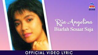 Ria Angelina - Biarlah Sesaat Saja Official Lyric Video
