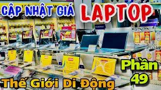 Cập nhật giá Laptop tại Thế Giới Di Động  Phần 49