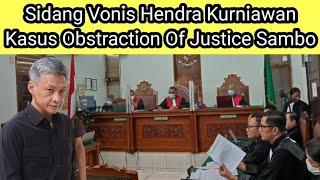Sidang Vonis Hendra Kurniawan Kasus Obstraction Of Justice Sambo @Ihsanofficial96