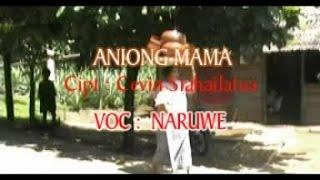 Naruwe - ANIONG MAMA