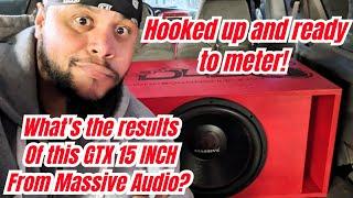 MASSIVE AUDIO GTX 15 INCH SUBWOOFER ON THE METERCHECK DESCRIPTION 