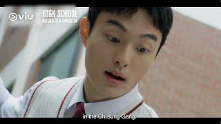 Trailer High School Return of a Gangster  Coming To Viu FREE Tonight