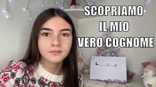 Scopriamo il mio vero cognome