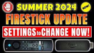 ATT ALL FIRESTICK USERS - CHANGE THESE SETTINGS TODAY - SUMMER 2024 UPDATE