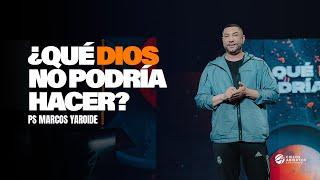 ¿Que Dios no podría hacer?  Marcos Yaroide