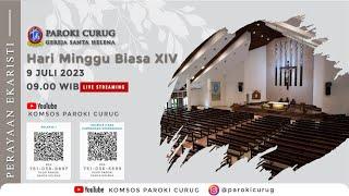 HARI MINGGU BIASA XIV - 9 JUlI  2023 09.00 WIB - Paroki Curug Gereja Santa Helena