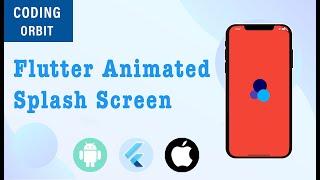 Flutter Animated Splash Screen