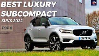 8 Best Luxury Subcompact SUVs Available in the Market for 2022