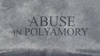 Abuse in Polyamory Franklin Veaux and Polyamorous Protectionism