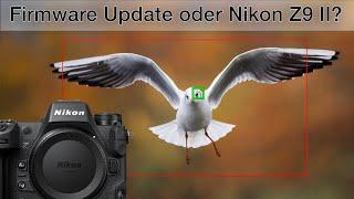 NIKON SCHLÄGT ZURÜCK Nikon Z9 Autofokus Update Vogelerkennung