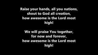 Awesome is the Lord most high lyrics - MMC worship team