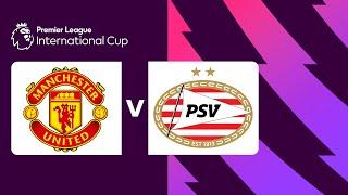 Man Utd U-21 v PSV U-21  Premier League International Cup