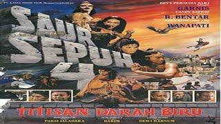 Film Jadul  Saur Sepuh 4 - Titisan Darah Biru  1991