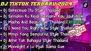 DJ TIKTOK TERBARU 2024 FULL ALBUM - DJ SEKECEWA ITU STYLE THAILAND MENGKANE VIRAL TIKTOK FULL BASS