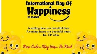 International Day of Happiness 2022 #keepcalm #staywise #bekind