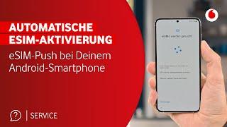 Vodafone eSIM Automatisch aktivieren mit eSIM-Push