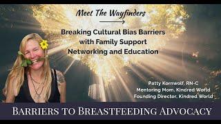 Meet the Wayfinders Breaking Barriers to Family Wellness Support with Patty Kornwolf RN