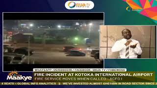 We are not aware of any fire at the airport area—GNFS PRO ACFO1. Tim Osafo-Affum affirms