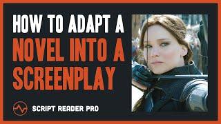 How to Adapt a Novel Into a Screenplay in 10 Steps  Script Reader Pro