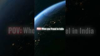 POV When you travel In India  #shortsfeed #shortvideo #new