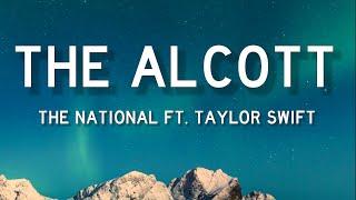 The National - The Alcott Lyrics feat. Taylor Swift