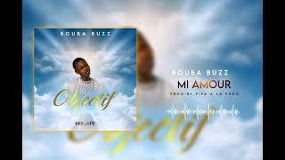 Bouba buzz - MI AMOUR bonus  Mixtape Objectif 