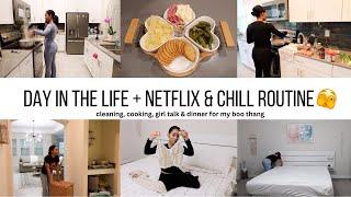 DITL + CLEANING COOKING DINNER FOR MY BOO  NETFLIX & CHILL ROUTINE *GONE WRONG*  Jessica Tull