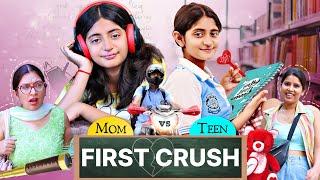 School First Crush  MOM vs TEEN  School Ka PYAAR  MyMissAnand