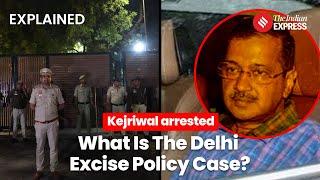 All about the Delhi Excise Policy Case Allegations Against Arvind Kejriwal  Delhi Liquor Scam